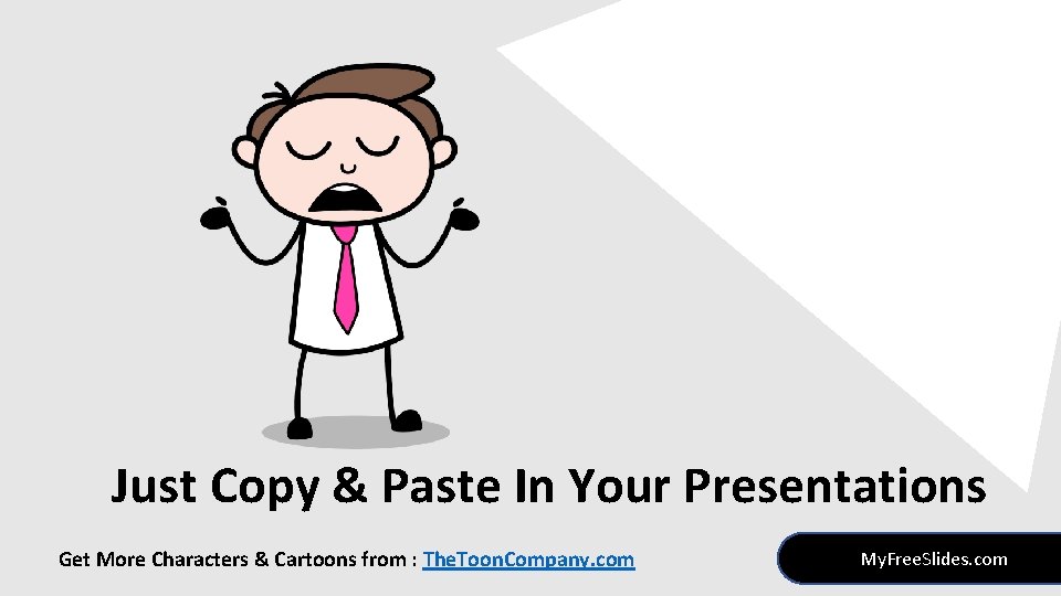 Just Copy & Paste In Your Presentations Get More Characters & Cartoons from :