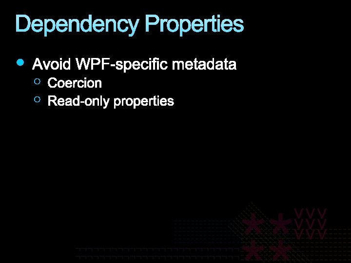 Dependency Properties 