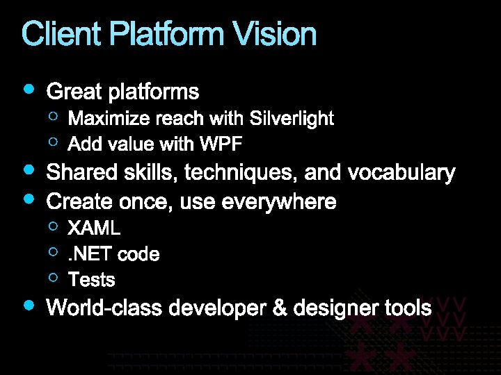 Client Platform Vision 