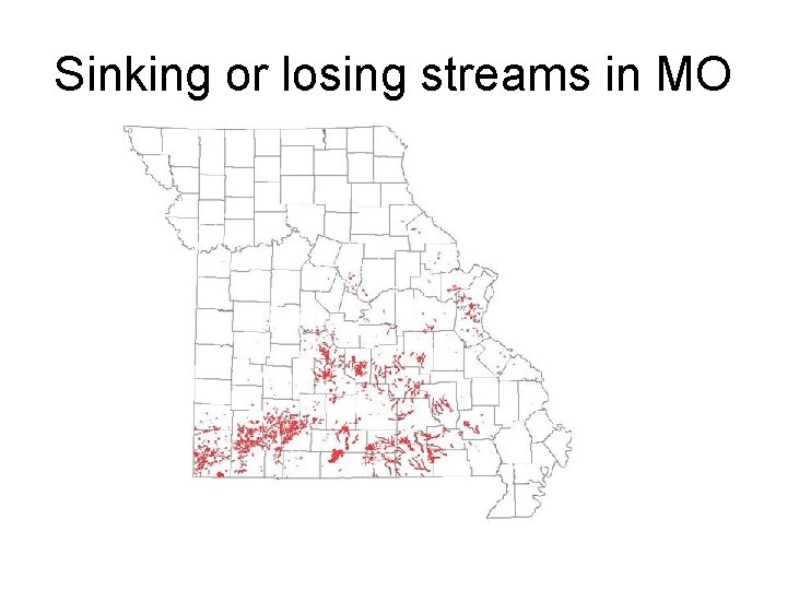 Sinking or losing streams in MO Sinking or losing streams in MO