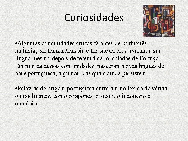 Curiosidades • Algumas comunidades cristãs falantes de português na Índia, Sri Lanka, Malásia e