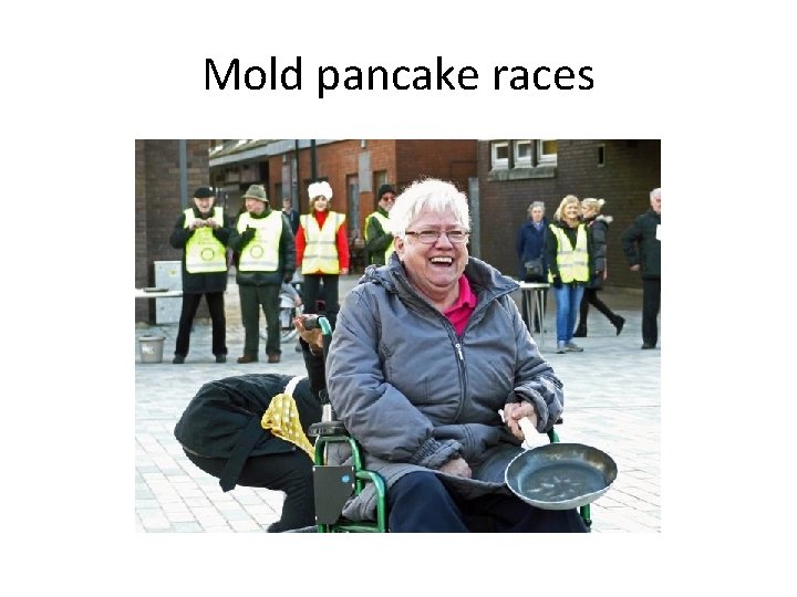 Mold pancake races 