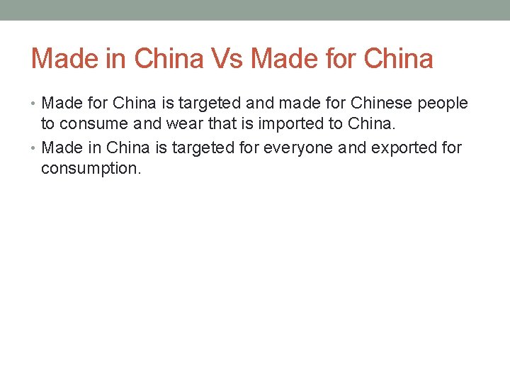 Made in China Vs Made for China • Made for China is targeted and