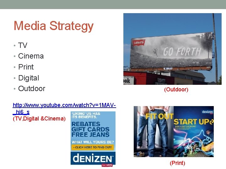 Media Strategy • TV • Cinema • Print • Digital • Outdoor (Outdoor) http: