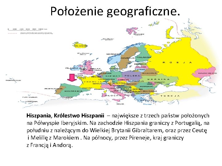 Położenie geograficzne. Kliknij, aby edytować styl wzorca podtytułu Hiszpania, Królestwo Hiszpanii – największe z