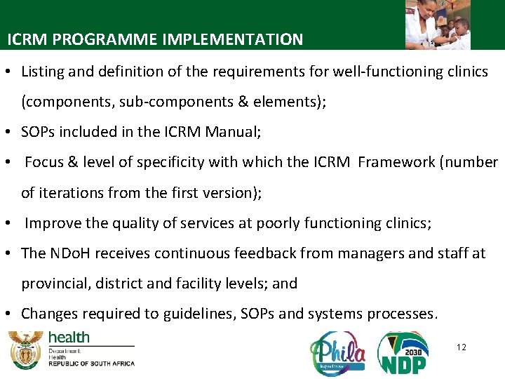 ICRM PROGRAMME IMPLEMENTATION • Listing and definition of the requirements for well-functioning clinics (components, ICRM PROGRAMME IMPLEMENTATION • Listing and definition of the requirements for well-functioning clinics (components,