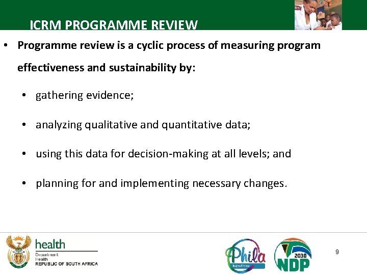 ICRM PROGRAMME REVIEW • Programme review is a cyclic process of measuring program effectiveness ICRM PROGRAMME REVIEW • Programme review is a cyclic process of measuring program effectiveness
