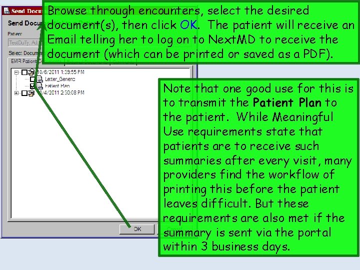 Browse through encounters, select the desired document(s), then click OK. The patient will receive