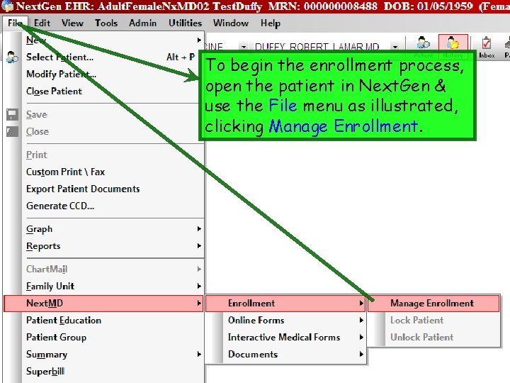 To begin the enrollment process, open the patient in Next. Gen & use the