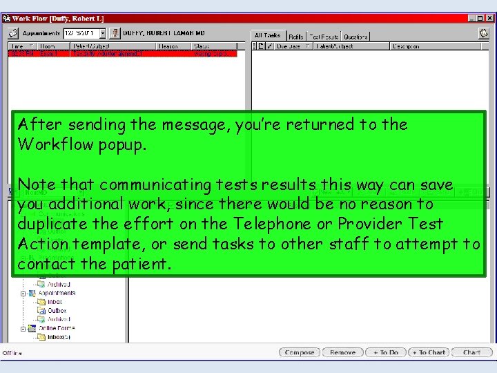 After sending the message, you’re returned to the Workflow popup. Note that communicating tests