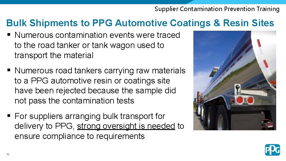 Supplier Contamination Prevention Training Bulk Shipments to PPG Automotive Coatings & Resin Sites §