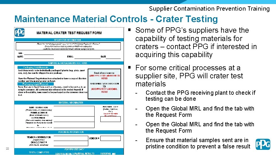 Supplier Contamination Prevention Training Maintenance Material Controls - Crater Testing § Some of PPG’s