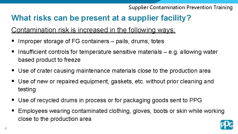 Supplier Contamination Prevention Training What risks can be present at a supplier facility? Contamination