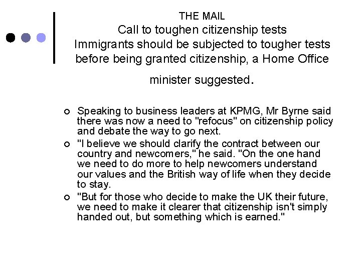 THE MAIL Call to toughen citizenship tests Immigrants should be subjected to tougher tests