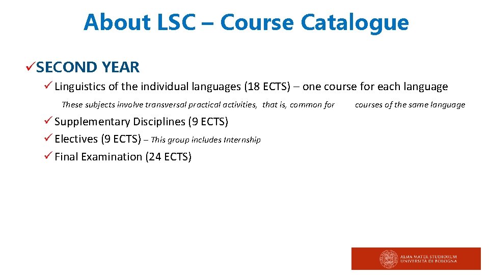 About LSC – Course Catalogue üSECOND YEAR ü Linguistics of the individual languages (18