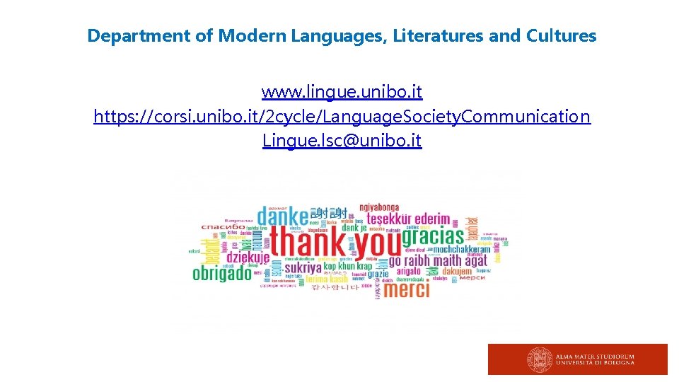 Department of Modern Languages, Literatures and Cultures www. lingue. unibo. it https: //corsi. unibo.