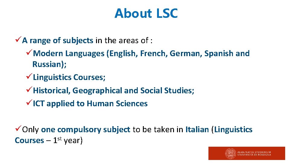 About LSC üA range of subjects in the areas of : üModern Languages (English,