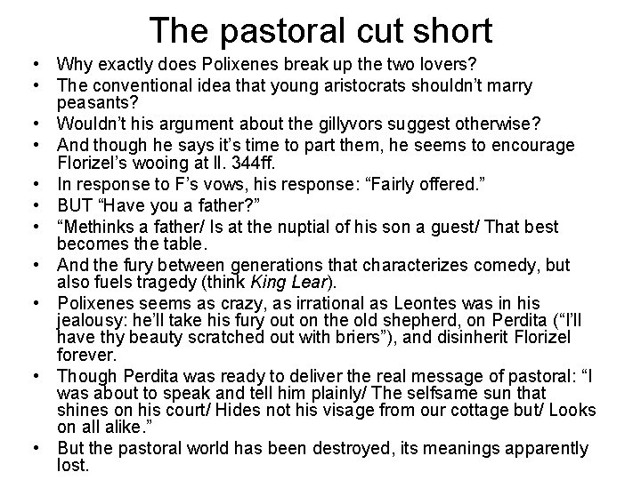 The pastoral cut short • Why exactly does Polixenes break up the two lovers?