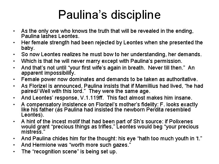Paulina’s discipline • • • • As the only one who knows the truth