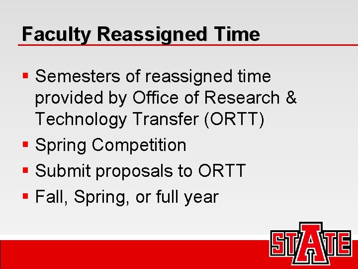 Faculty Reassigned Time § Semesters of reassigned time provided by Office of Research &