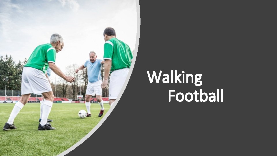 Walking Football 