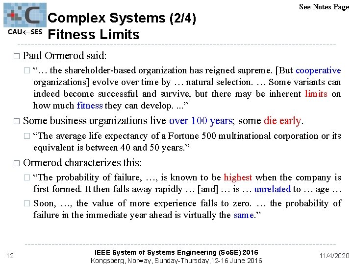 Complex Systems (2/4) Fitness Limits See Notes Page � Paul Ormerod said: � “…
