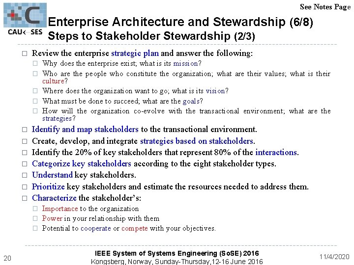 See Notes Page Enterprise Architecture and Stewardship (6/8) Steps to Stakeholder Stewardship (2/3) �