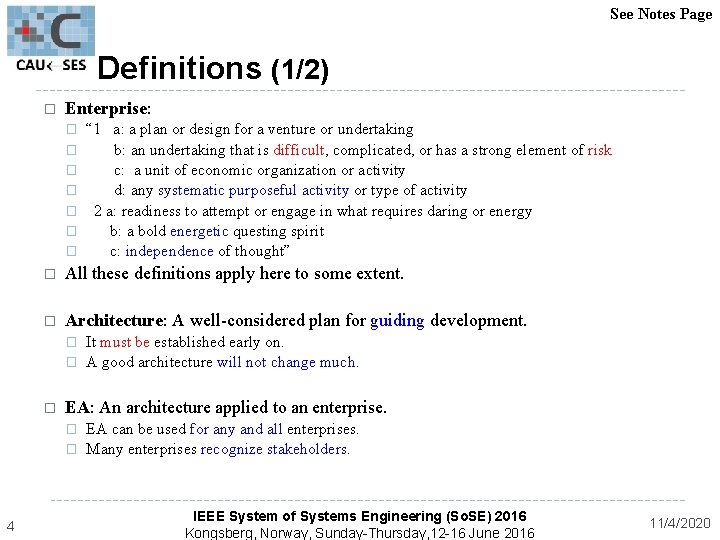 See Notes Page Definitions (1/2) � Enterprise: � � � � All these definitions
