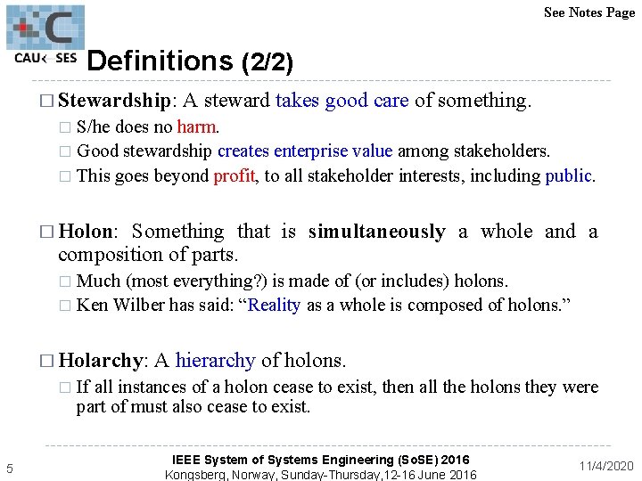 See Notes Page Definitions (2/2) � Stewardship: A steward takes good care of something.