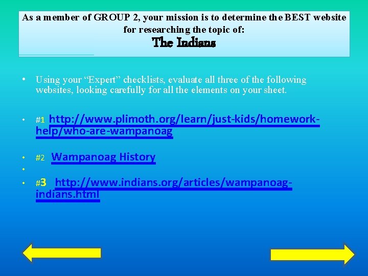 As a member of GROUP 2, your mission is to determine the BEST website