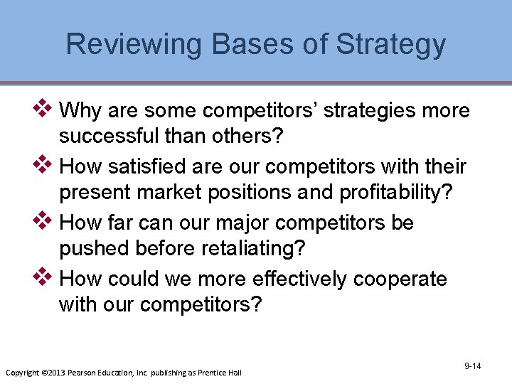 Reviewing Bases of Strategy v Why are some competitors’ strategies more successful than others?