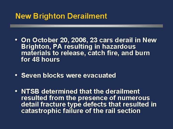 New Brighton Derailment • On October 20, 2006, 23 cars derail in New Brighton,