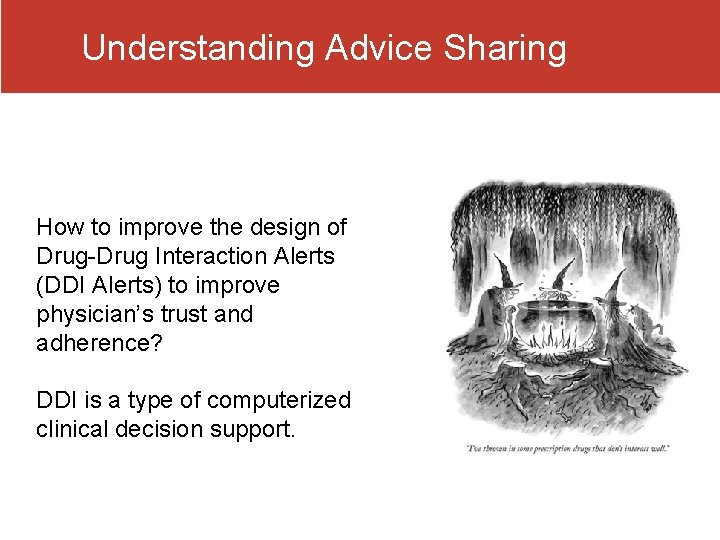 Understanding Advice Sharing How to improve the design of Drug-Drug Interaction Alerts (DDI Alerts)