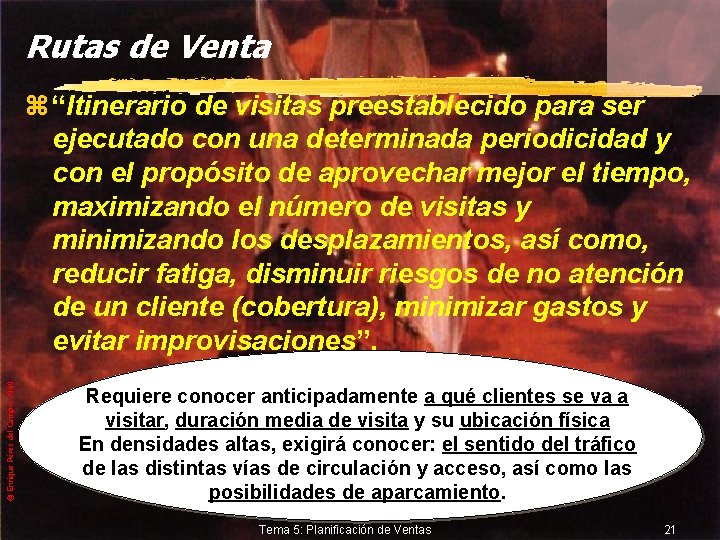 Rutas de Venta © Enrique Pérez del Campo, 2000 z “Itinerario de visitas preestablecido