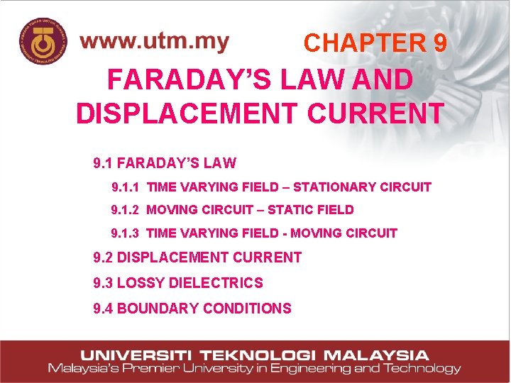 CHAPTER 9 FARADAY’S LAW AND DISPLACEMENT CURRENT 9. 1 FARADAY’S LAW 9. 1. 1