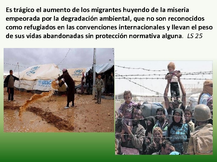 Es trágico el aumento de los migrantes huyendo de la miseria empeorada por la