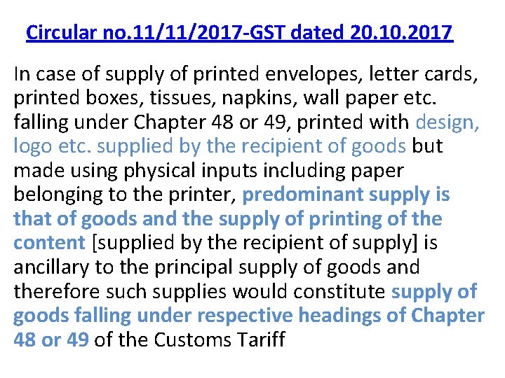 Circular no. 11/11/2017 -GST dated 20. 10. 2017 In case of supply of printed Circular no. 11/11/2017 -GST dated 20. 10. 2017 In case of supply of printed