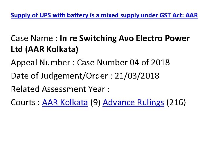 Supply of UPS with battery is a mixed supply under GST Act: AAR Case Supply of UPS with battery is a mixed supply under GST Act: AAR Case