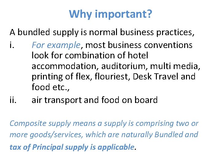 Why important? A bundled supply is normal business practices, i. For example, most business