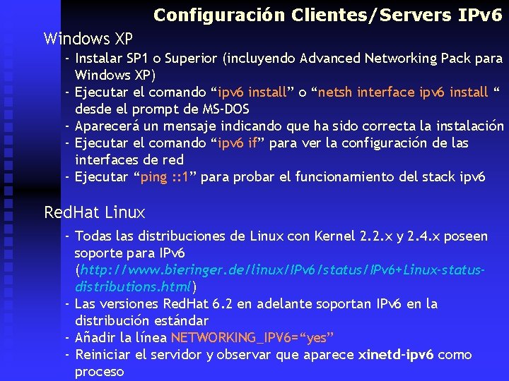 Configuración Clientes/Servers IPv 6 Windows XP - Instalar SP 1 o Superior (incluyendo Advanced