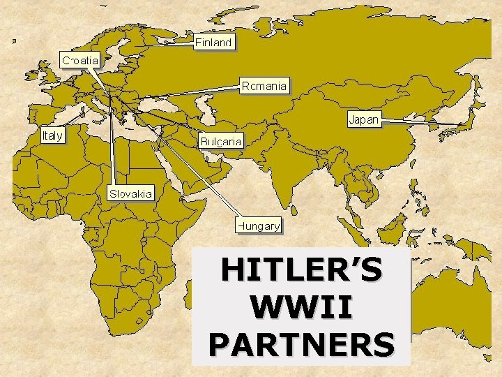HITLER’S WWII PARTNERS 