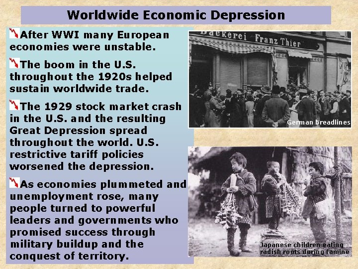 Worldwide Economic Depression After WWI many European economies were unstable. The boom in the