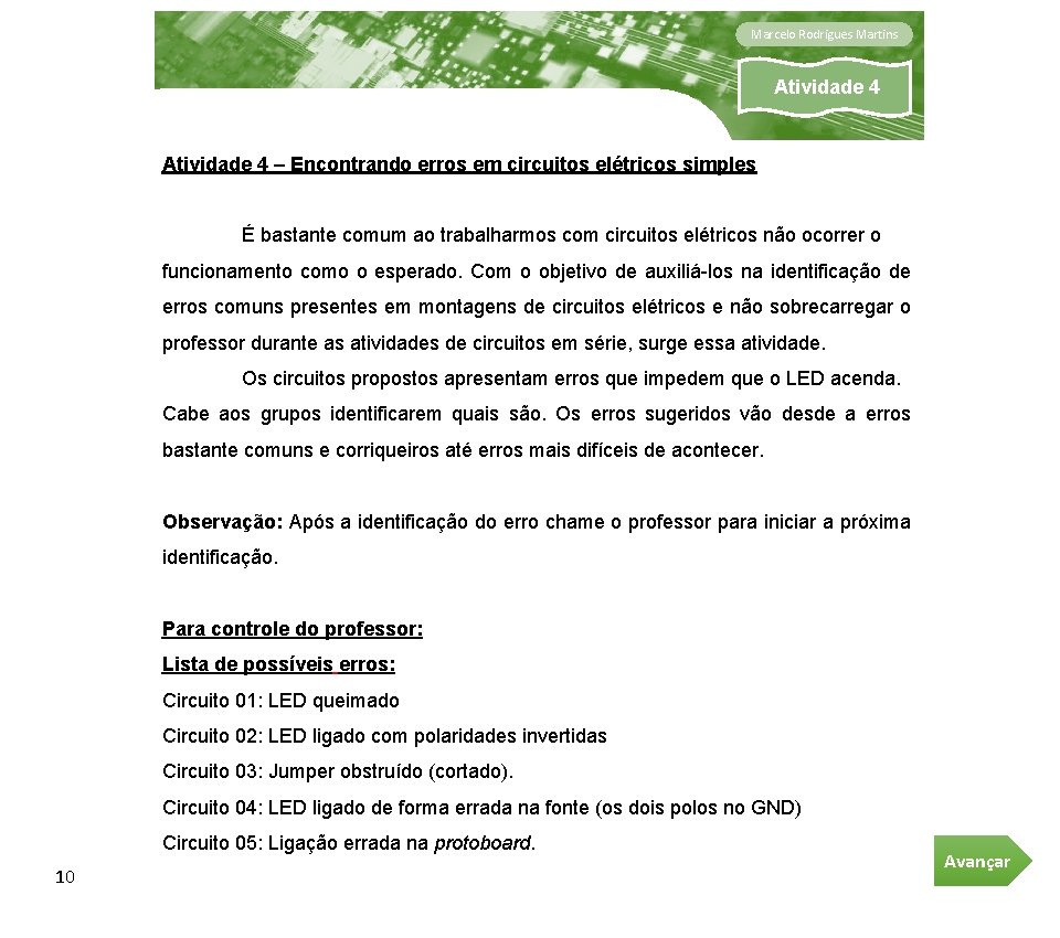 Marcelo Rodrigues Martins Atividade 4 – Encontrando erros em circuitos elétricos simples É bastante