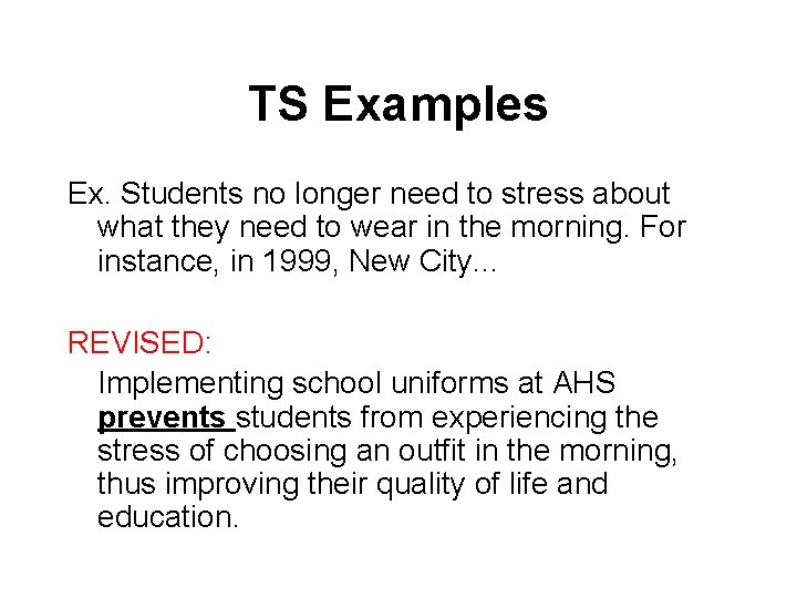 TS Examples Ex. Students no longer need to stress about what they need to