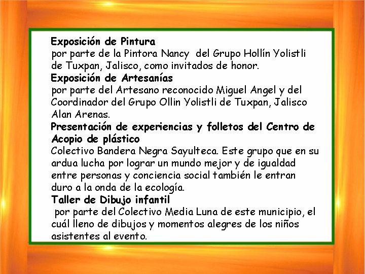 Exposición de Pintura por parte de la Pintora Nancy del Grupo Hollín Yolistli de