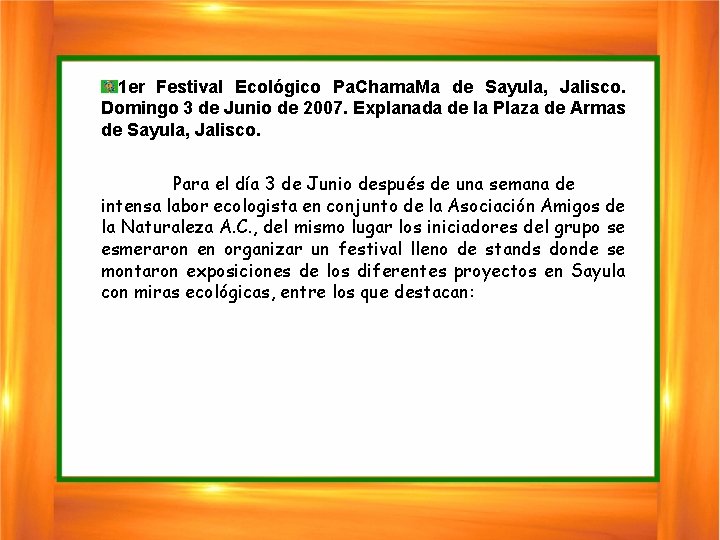 1 er Festival Ecológico Pa. Chama. Ma de Sayula, Jalisco. Domingo 3 de Junio