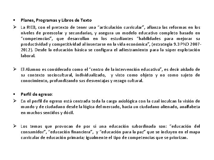  • Planes, Programas y Libros de Texto La RIEB, con el pretexto de