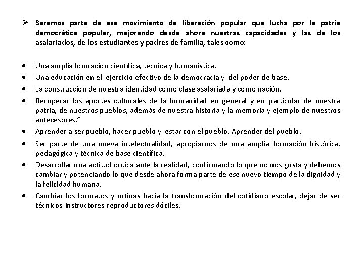  Seremos parte de ese movimiento de liberación popular que lucha por la patria