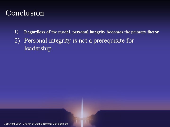 Conclusion 1) Regardless of the model, personal integrity becomes the primary factor. 2) Personal