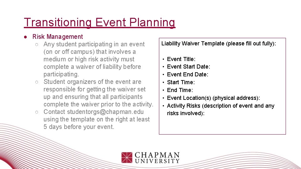 Transitioning Event Planning ● Risk Management ○ Any student participating in an event (on Transitioning Event Planning ● Risk Management ○ Any student participating in an event (on